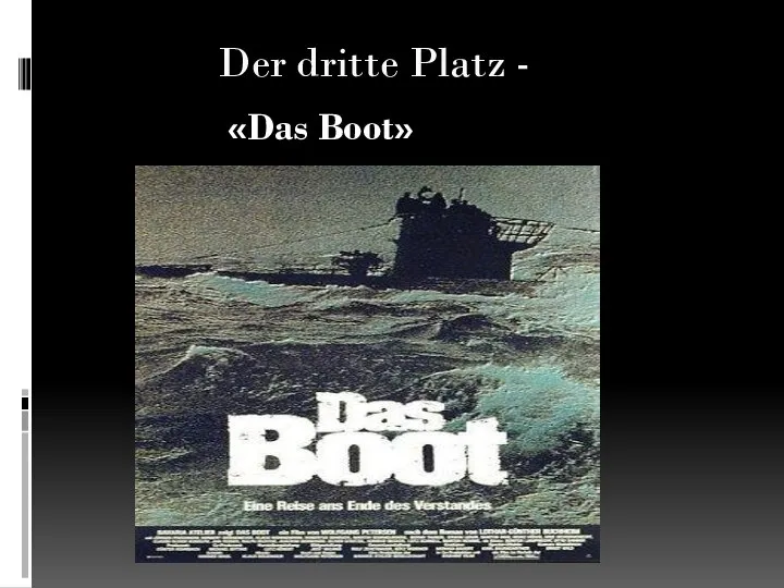 Der dritte Platz - «Das Boot»