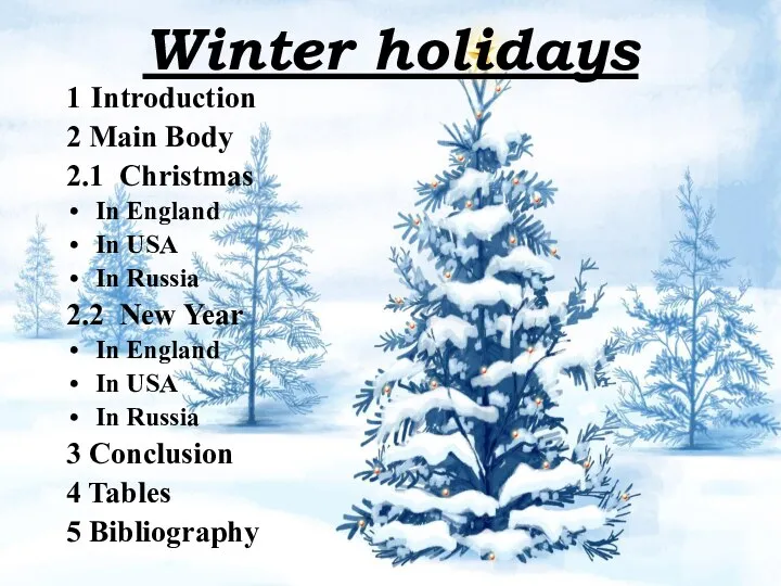 Winter holidays 1 Introduction 2 Main Body 2.1 Christmas In England