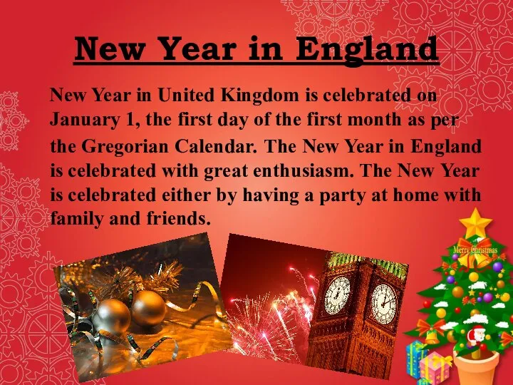 New Year in England New Year in United Kingdom is celebrated