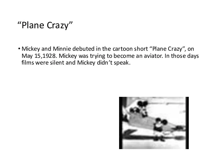 “Plane Crazy” Mickey and Minnie debuted in the cartoon short “Plane