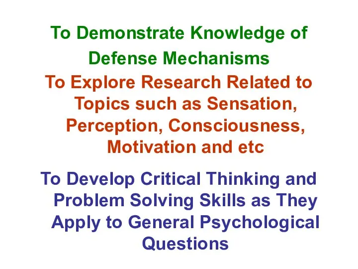 To Demonstrate Knowledge of Defense Mechanisms To Explore Research Related to