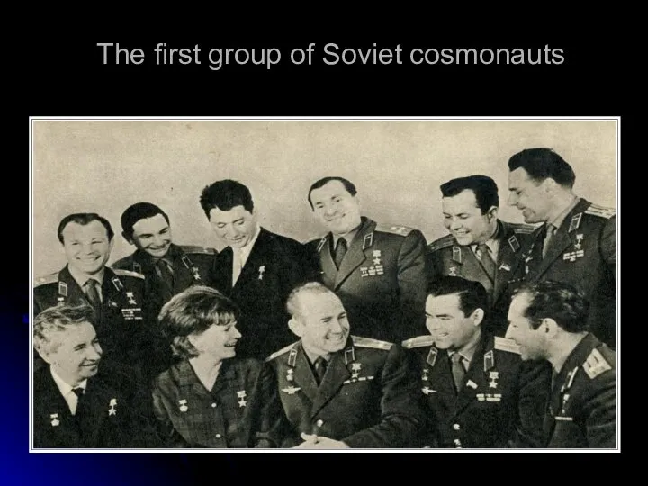 The first group of Soviet cosmonauts