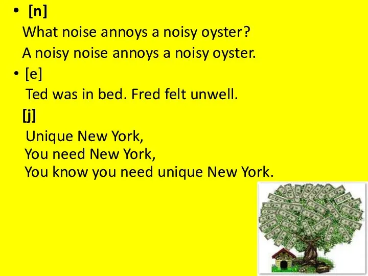 [n] What noise annoys a noisy oyster? A noisy noise annoys