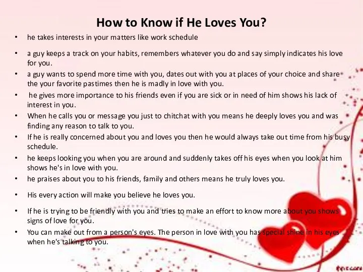 How to Know if He Loves You? he takes interests in