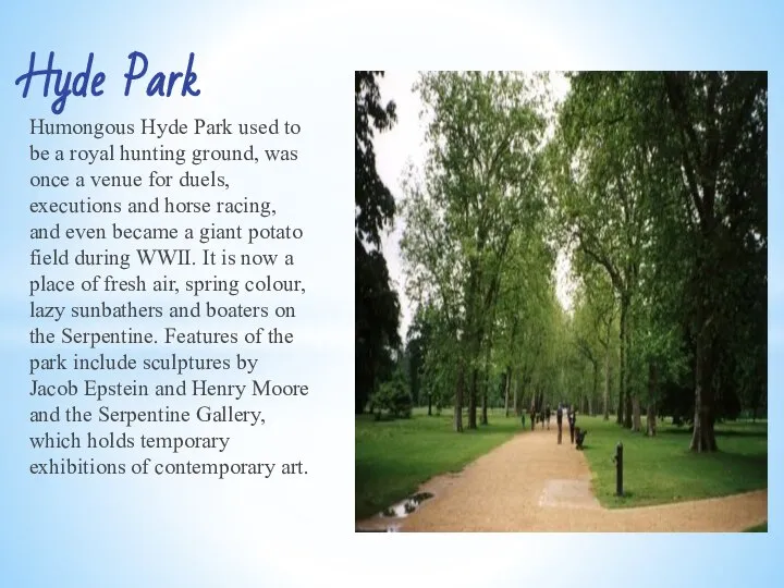 Humongous Hyde Park used to be a royal hunting ground, was