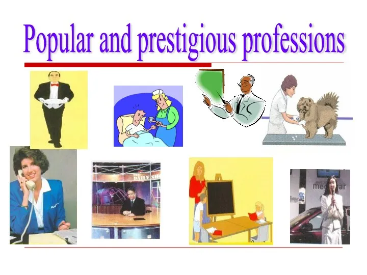 Popular and prestigious professions