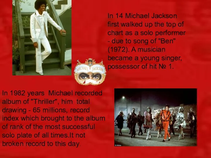 In 14 Michael Jackson first walked up the top of chart