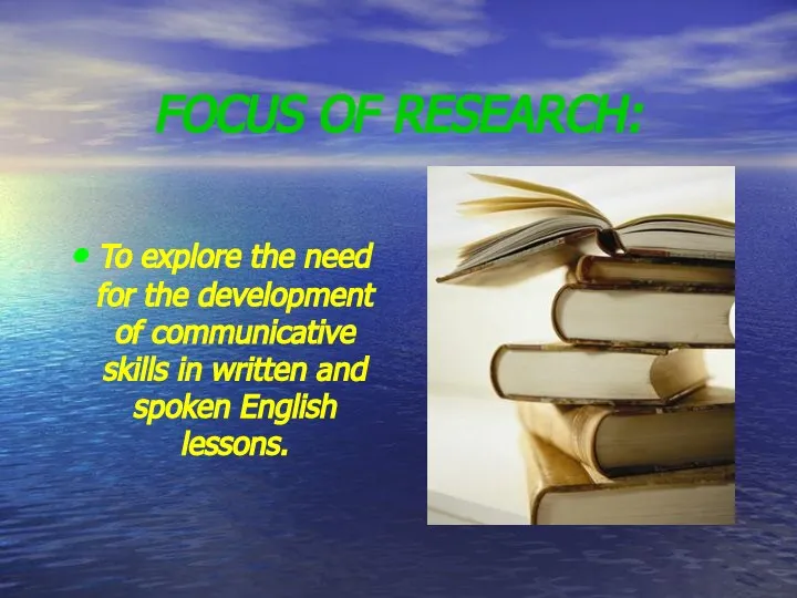 FOCUS OF RESEARCH: To explore the need for the development of