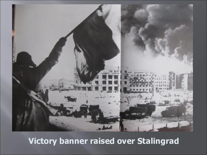 Victory banner raised over Stalingrad