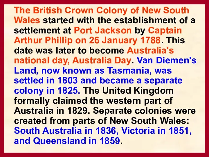 The British Crown Colony of New South Wales started with the