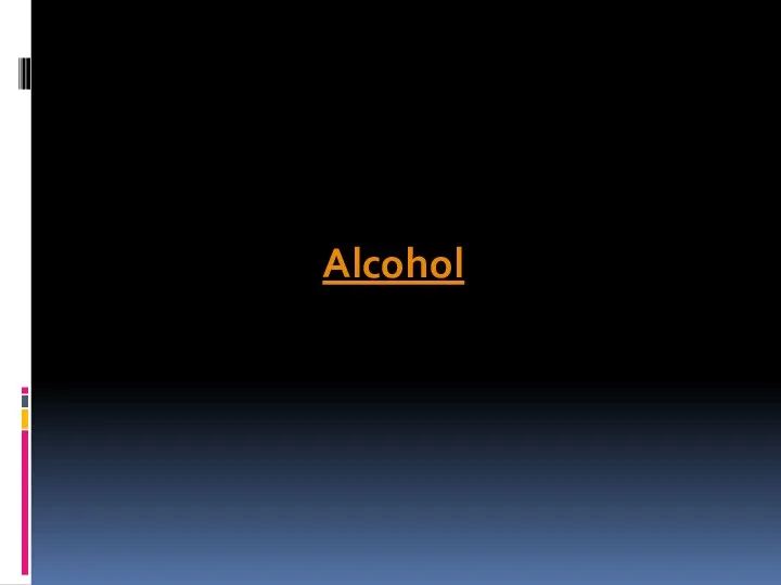 Alcohol