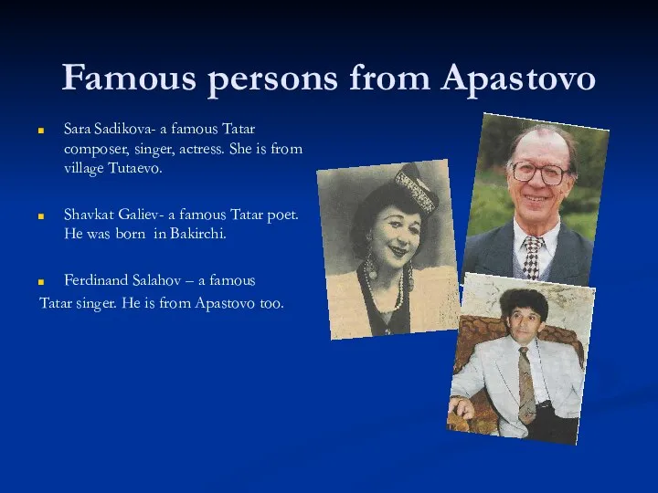 Famous persons from Apastovo Sara Sadikova- a famous Tatar composer, singer,
