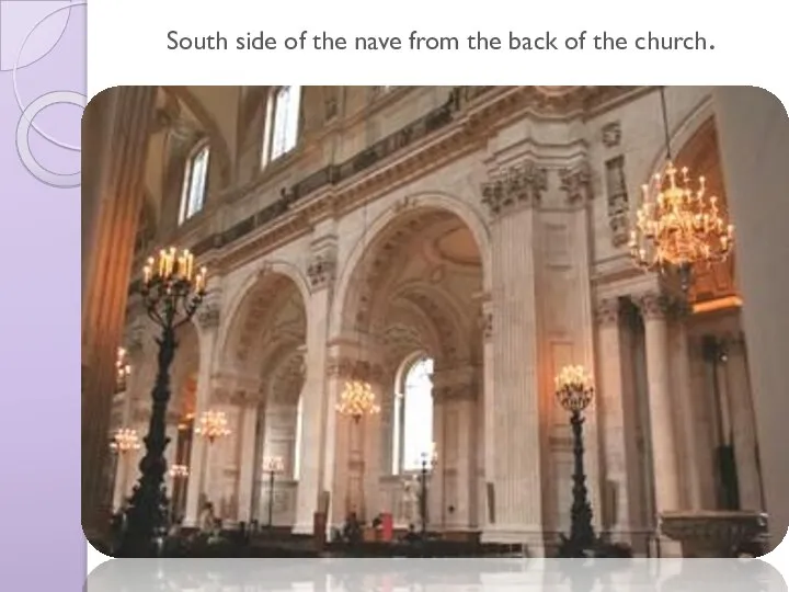 South side of the nave from the back of the church.