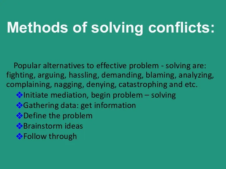 Methods of solving conflicts: Popular alternatives to effective problem - solving