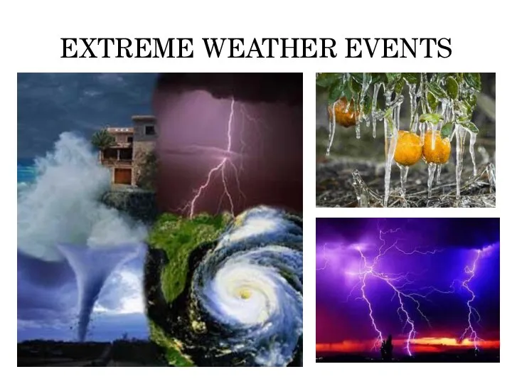 EXTREME WEATHER EVENTS