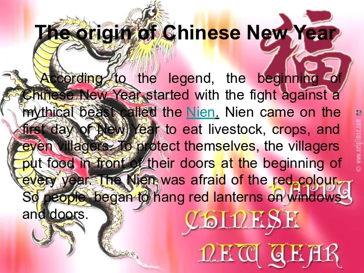 The origin of Chinese New Year According to the legend, the