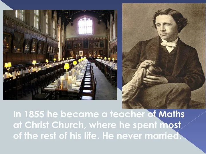 In 1855 he became a teacher of Maths at Christ Church,