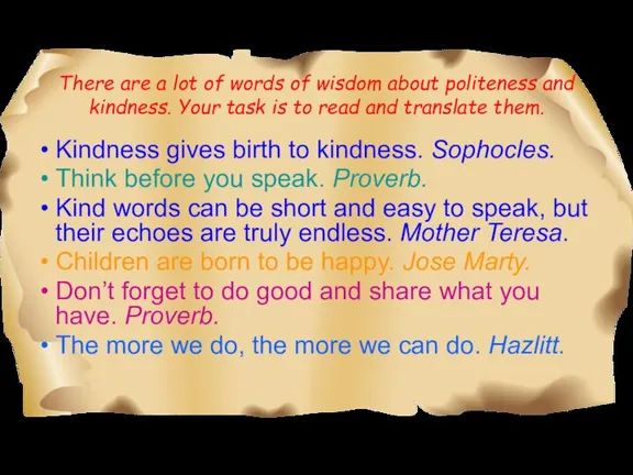 There are a lot of words of wisdom about politeness and