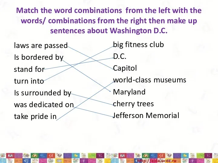 Match the word combinations from the left with the words/ combinations