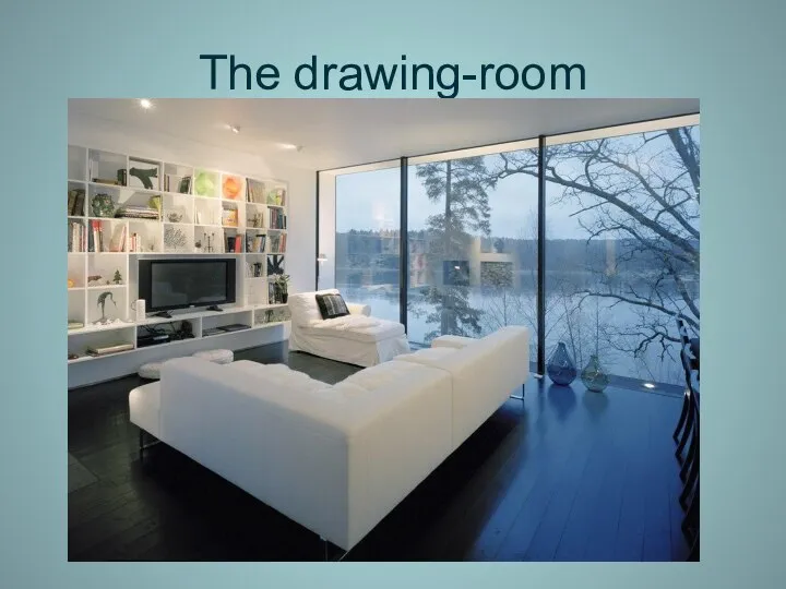 The drawing-room