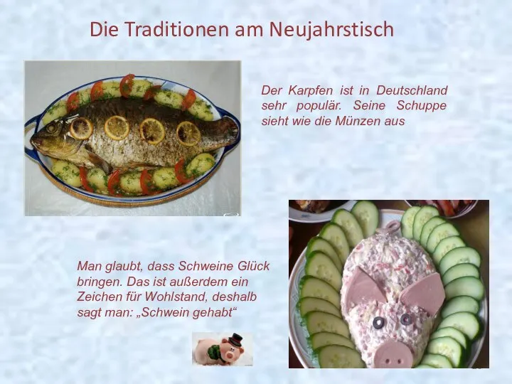 Die Traditionen am Neujahrstisch Der Karpfen ist in Deutschland sehr populär.