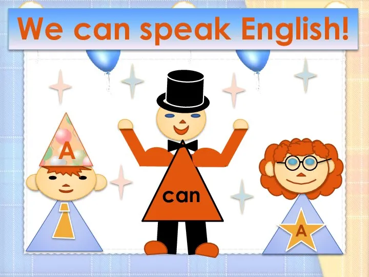 We can speak English!