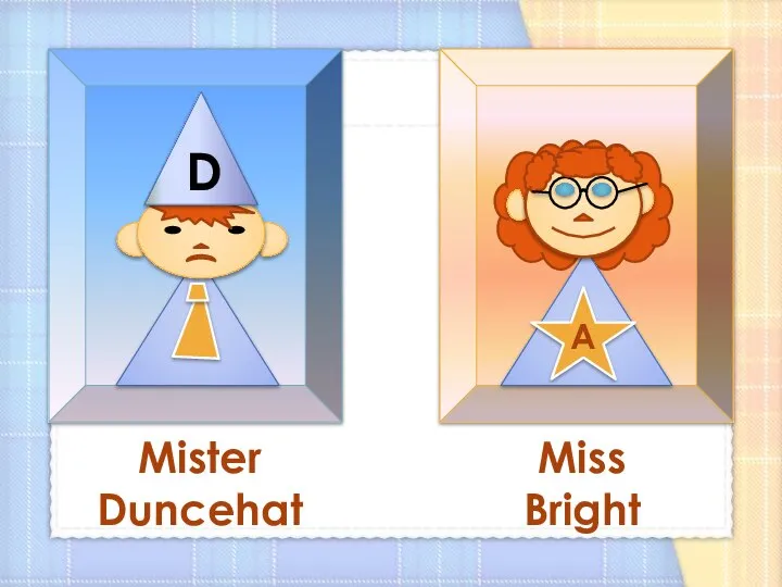 Mister Duncehat Miss Bright