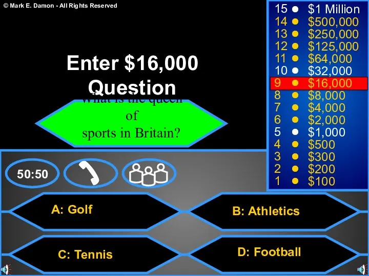 A: Golf C: Tennis B: Athletics D: Football 50:50 15 14