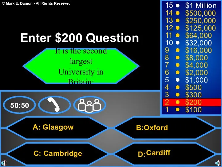 D: A: Glasgow C: Cambridge B:Oxford Cardiff 50:50 15 14 13