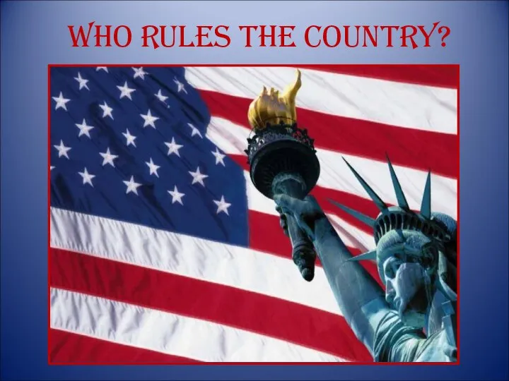 Who Rules the Country?