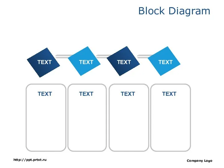 http://ppt.prtxt.ru Company Logo Block Diagram TEXT TEXT TEXT TEXT TEXT TEXT TEXT TEXT