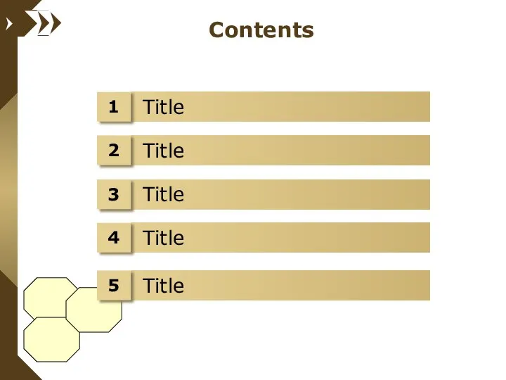 Title Contents 1 Title 2 Title 3 Title 4 Title 5