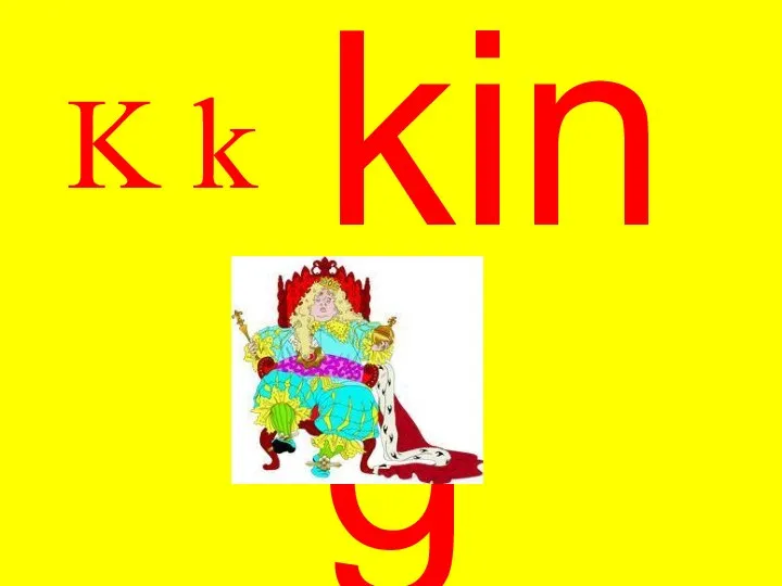 K k king