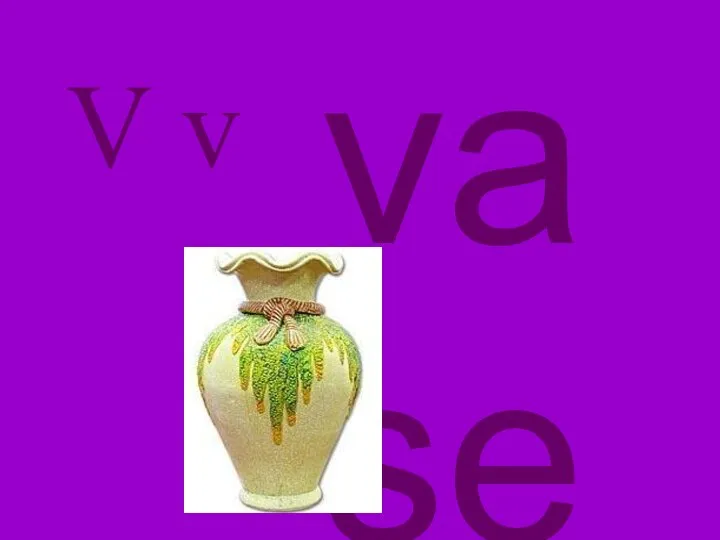 V v vase