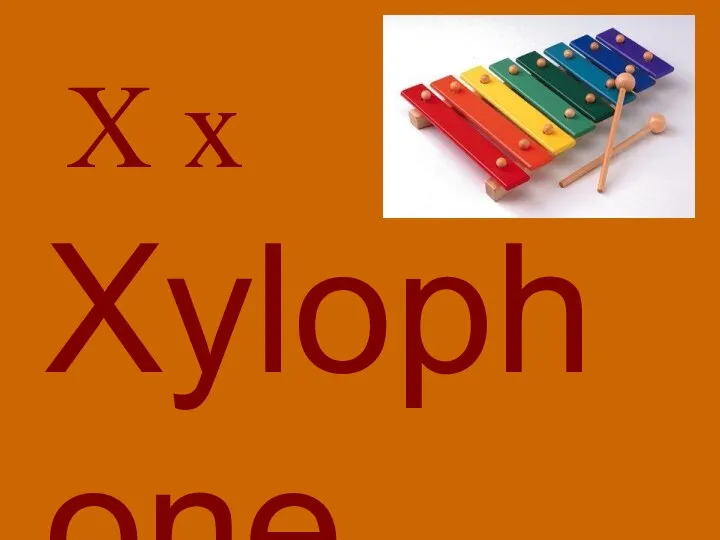 X x Xylophone