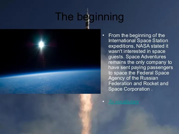 The beginning From the beginning of the International Space Station expeditions,