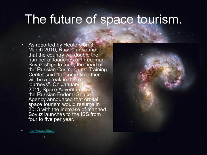 The future of space tourism. As reported by Reuters on 3