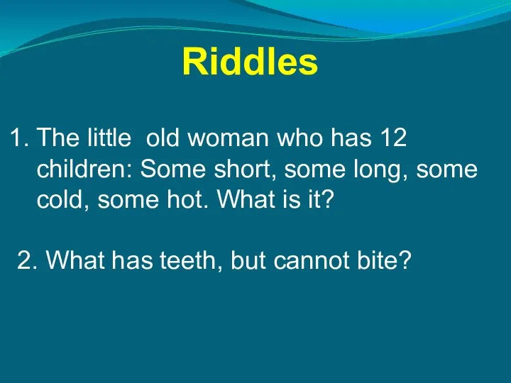 The little old woman who has 12 children: Some short, some