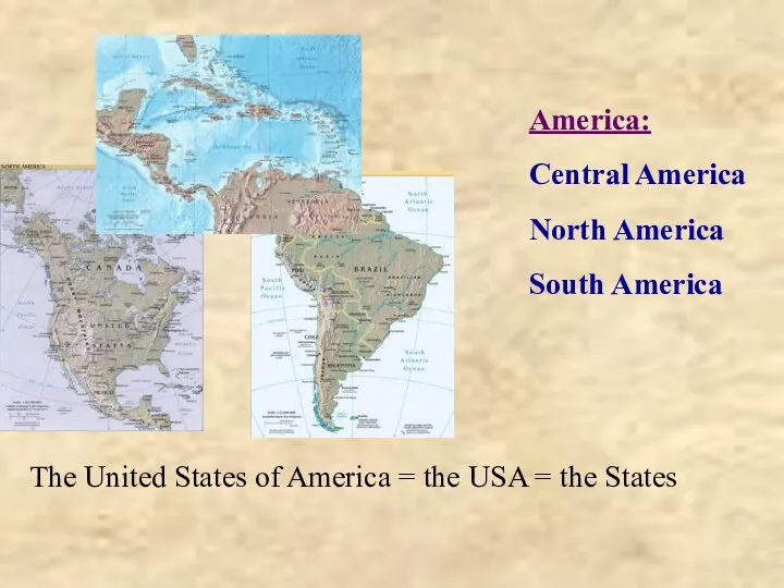 America: Central America North America South America The United States of