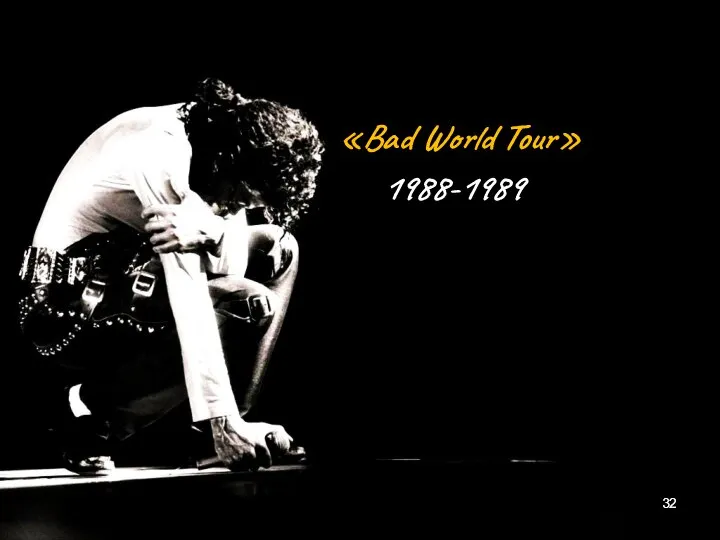 «Bad World Tour» 1988-1989