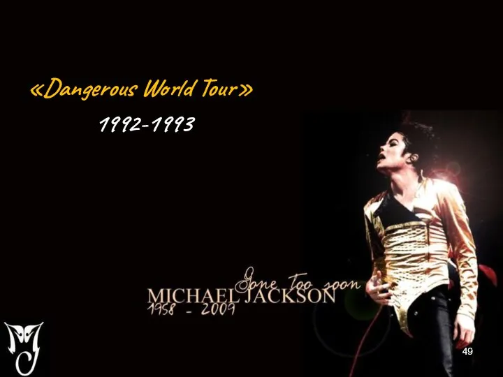 «Dangerous World Tour» 1992-1993