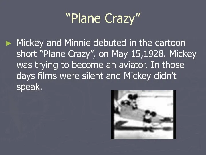 “Plane Crazy” Mickey and Minnie debuted in the cartoon short “Plane