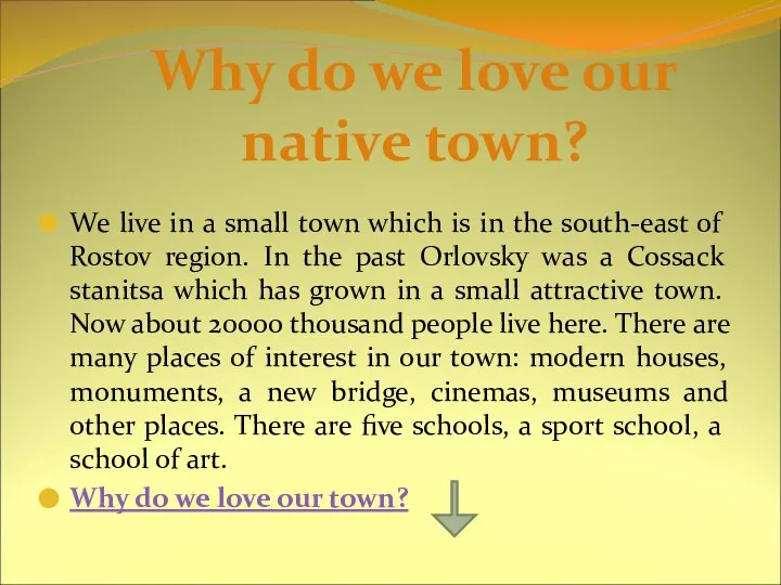 Why do we love our native town? We live in a