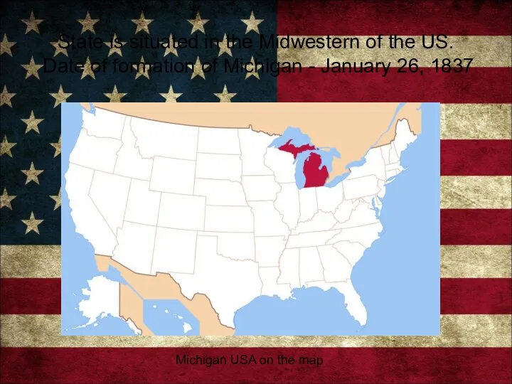 State is situated in the Midwestern of the US. Date of