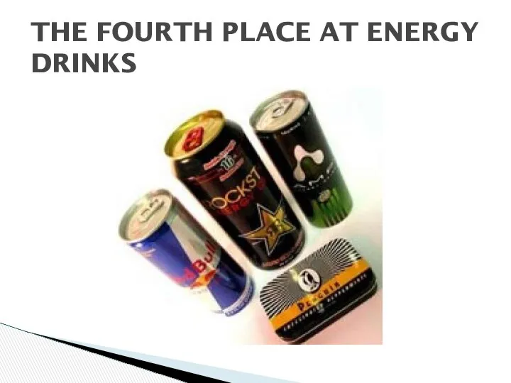 THE FOURTH PLACE AT ENERGY DRINKS