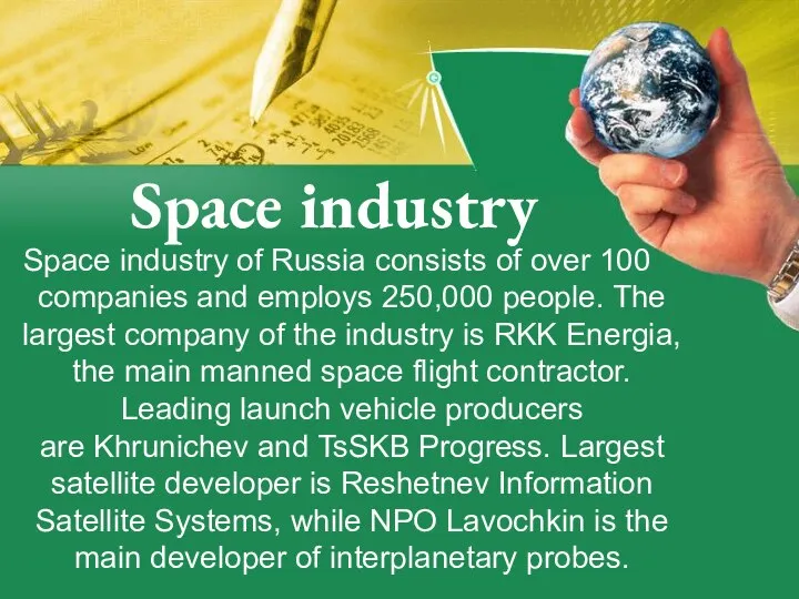 Space industry Space industry of Russia consists of over 100 companies