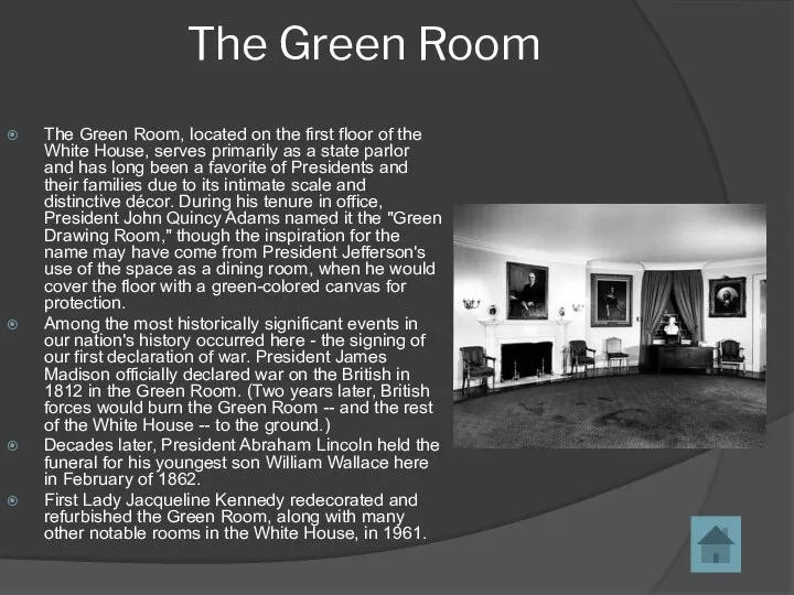 The Green Room The Green Room, located on the first floor