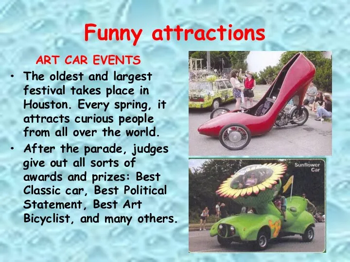 Funny attractions ART CAR EVENTS The oldest and largest festival takes