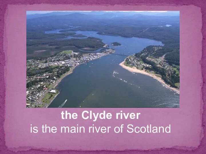 the Clyde river is the main river of Scotland