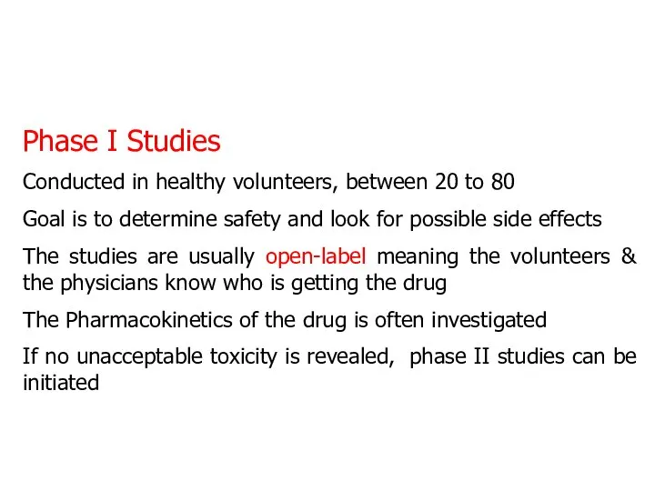 Phase I Studies Conducted in healthy volunteers, between 20 to 80